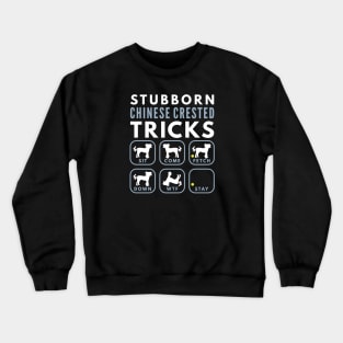 Stubborn Chinese Crested Tricks - Dog Training Crewneck Sweatshirt